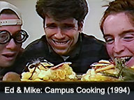 ed & mike: campus cooking