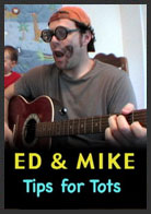 ed & mike tips for tots